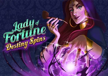Lady of Fortune Destiny Spins